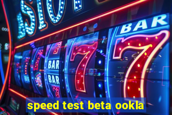 speed test beta ookla